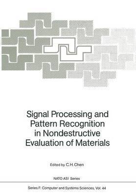 C.H. Chen, C.H. Chen, C. H. Chen - Signal Processing and Pattern Recognition in Nondestructive Evaluation of Materials, Häftad