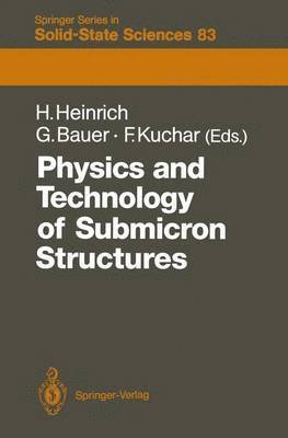Physics and Technology of Submicron Structures 1