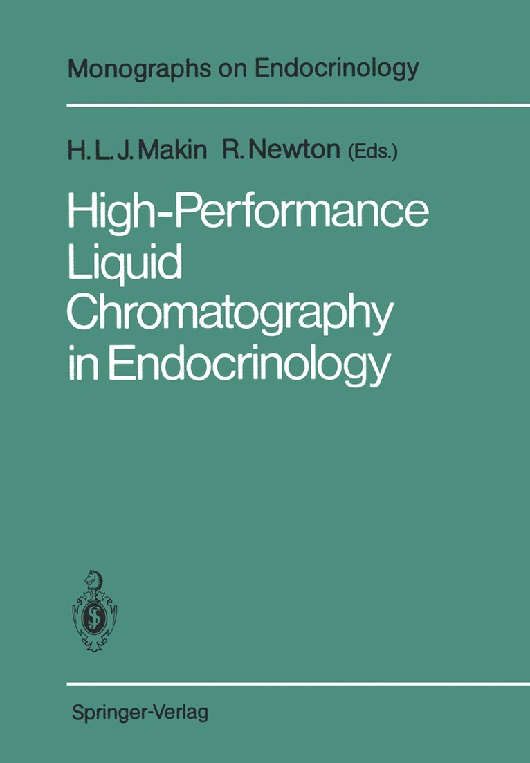 H.L.J. Makin, R. Newton, H. L. J. Makin - High-Performance Liquid Chromatography in Endocrinology, Häftad