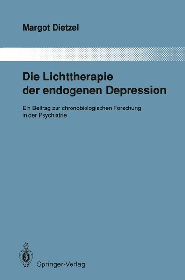 bokomslag Die Lichttherapie der endogenen Depression