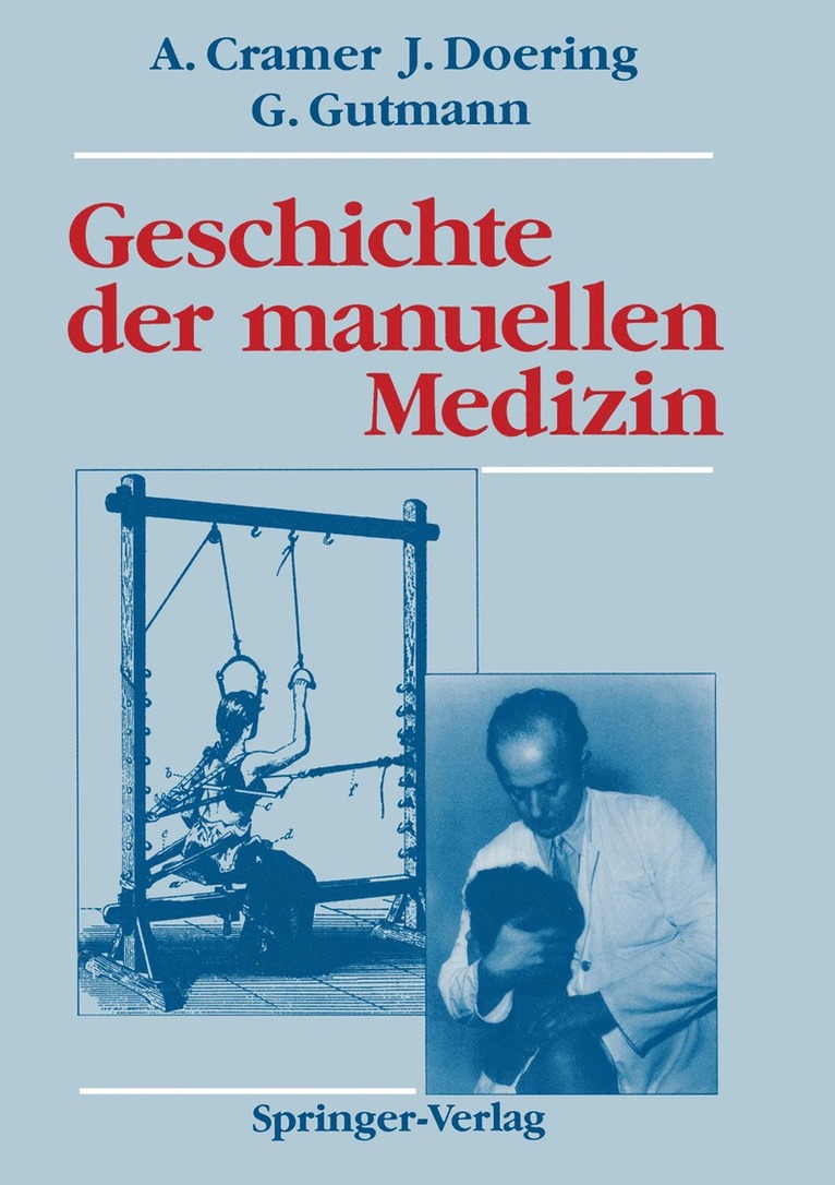 Albert Cramer, Jens Doering, Gottfried Gutmann, Albert Cramer, Jens Doering - Geschichte der manuellen Medizin, Häftad