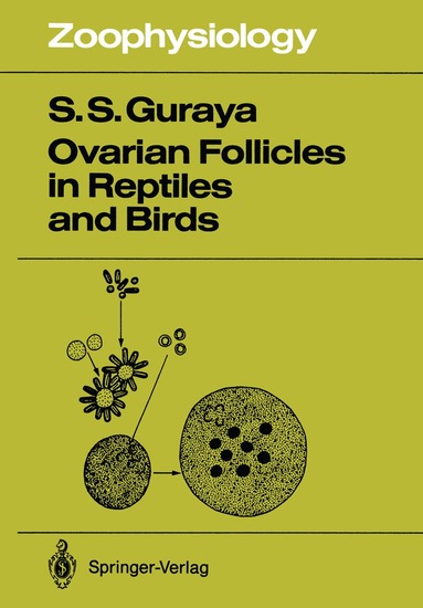 Sardul S. Guraya - Ovarian Follicles in Reptiles and Birds, Häftad