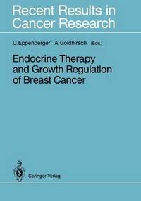 bokomslag Endocrine Therapy and Growth Regulation of Breast Cancer