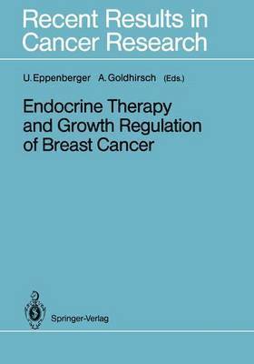 Endocrine Therapy and Growth Regulation of Breast Cancer 1