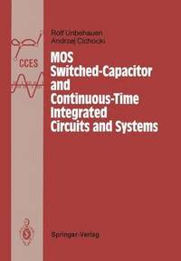 bokomslag MOS Switched-Capacitor and Continuous-Time Integrated Circuits and Systems