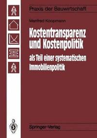 bokomslag Kostentransparenz und Kostenpolitik als Teil einer systematischen Immobilienpolitik