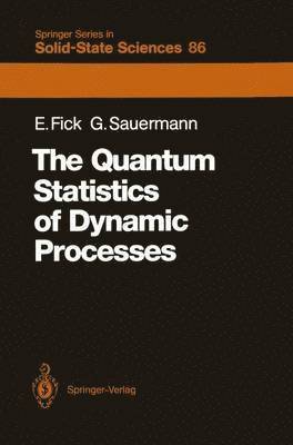 The Quantum Statistics of Dynamic Processes 1