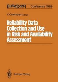 bokomslag Reliability Data Collection and Use in Risk and Availability Assessment