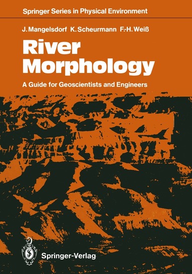 Joachim Mangelsdorf, Karl Scheurmann, Fritz-Heinz Weiß, Joachim Mangelsdorf, Karl Scheurmann - River Morphology, Häftad