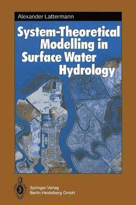 System-Theoretical Modelling in Surface Water Hydrology 1