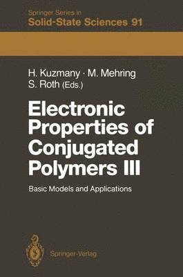 Electronic Properties of Conjugated Polymers III 1