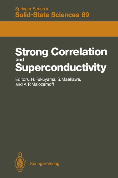 Hidetoshi Fukuyama, Sadamichi Maekawa, Alexis P. Malozemoff - Strong Correlation and Superconductivity, Häftad