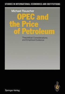 OPEC and the Price of Petroleum 1