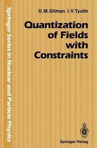 bokomslag Quantization of Fields with Constraints