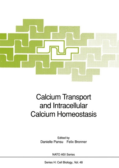 Danielle Pansu, Felix Bronner - Calcium Transport and Intracellular Calcium Homeostasis, Häftad