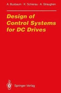 bokomslag Design of Control Systems for DC Drives