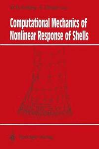 bokomslag Computational Mechanics of Nonlinear Response of Shells