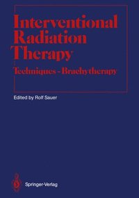 bokomslag Interventional Radiation Therapy