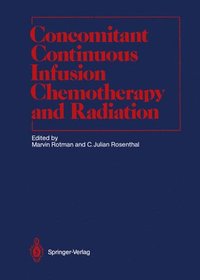 bokomslag Concomitant Continuous Infusion Chemotherapy and Radiation