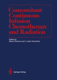 bokomslag Concomitant Continuous Infusion Chemotherapy and Radiation