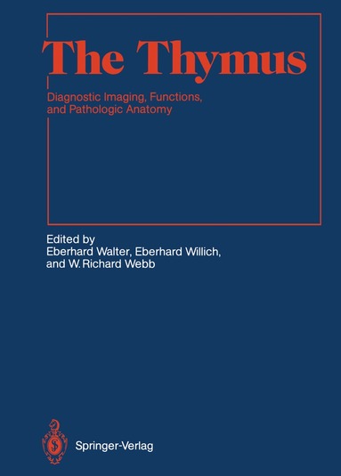 Eberhard Walter, Eberhard Willich, W. Richard Webb - Thymus, Häftad