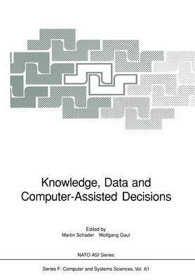 Martin Schader, Wolfgang A. Gaul, Wolfgang Gaul - Knowledge, Data and Computer-Assisted Decisions, Häftad