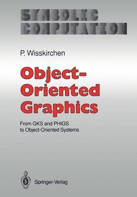 Peter Wisskirchen - Object-Oriented Graphics, Häftad