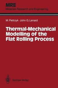 bokomslag Thermal-Mechanical Modelling of the Flat Rolling Process