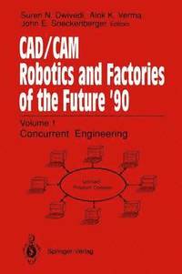 bokomslag CAD/CAM Robotics and Factories of the Future '90