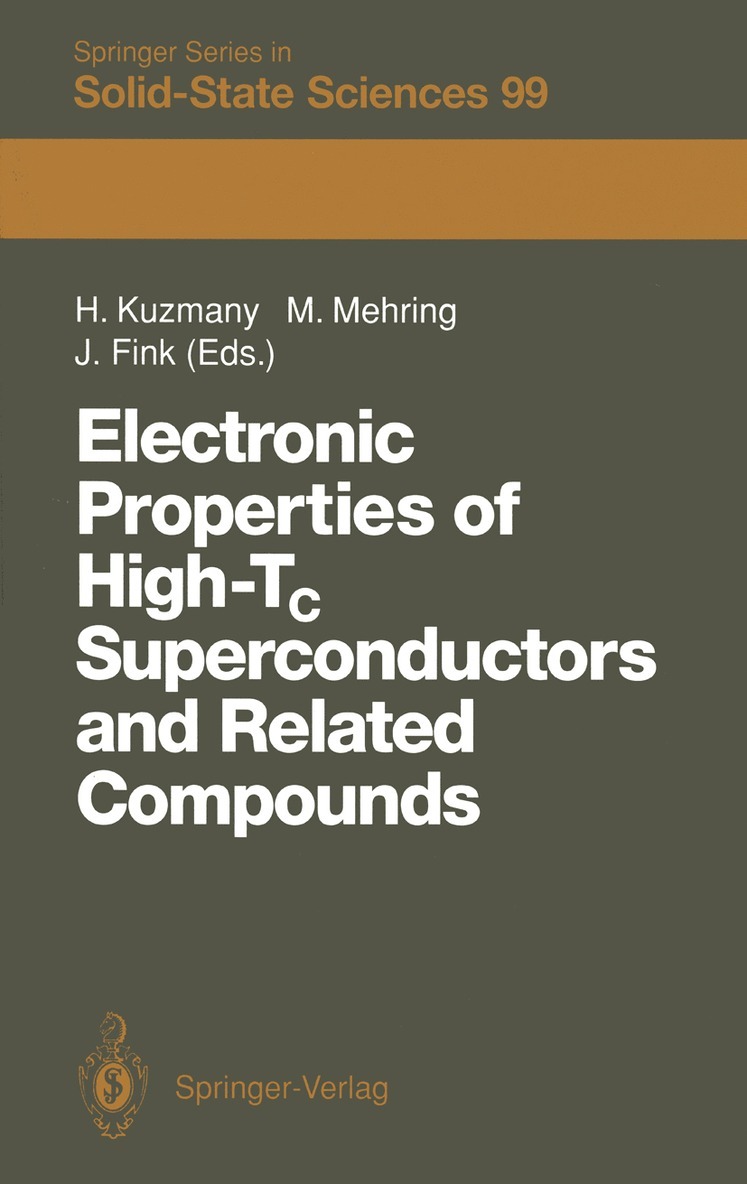 Hans Kuzmany, Michael Mehring, Jörg Fink - Electronic Properties of High-Tc Superconductors and Related Compounds, Häftad