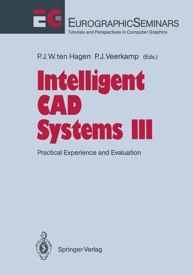 Paul J.W. ten Hagen, Paul J. Veerkamp - Intelligent CAD Systems III, Häftad
