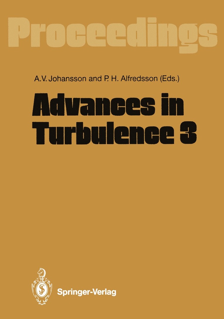 Arne V. Johansson, P. Henrik Alfredsson - Advances in Turbulence 3, Häftad