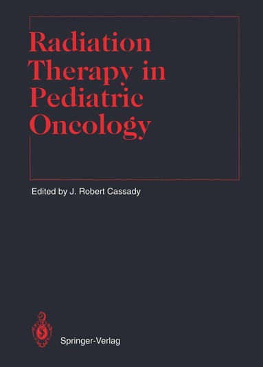 bokomslag Radiation Therapy in Pediatric Oncology
