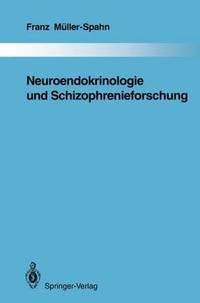 bokomslag Neuroendokrinologie und Schizophrenieforschung