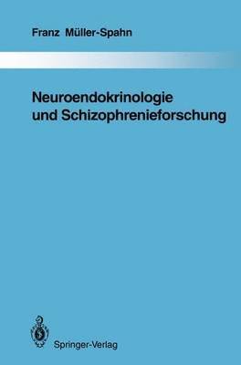 Neuroendokrinologie und Schizophrenieforschung 1