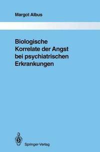 bokomslag Biologische Korrelate der Angst bei psychiatrischen Erkrankungen