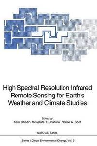 bokomslag High Spectral Resolution Infrared Remote Sensing for Earth's Weather and Climate Studies