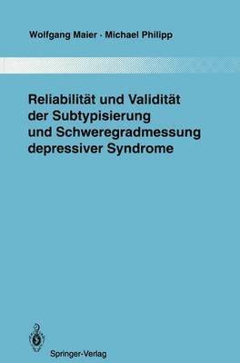 Reliabilitt und Validitt der Subtypisierung und Schweregradmessung depressiver Syndrome 1
