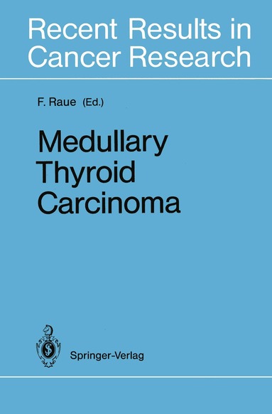 Friedhelm Raue, Friedhelm Raue - Medullary Thyroid Carcinoma, Häftad