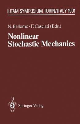 Nonlinear Stochastic Mechanics 1