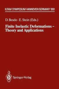 bokomslag Finite Inelastic Deformations  Theory and Applications