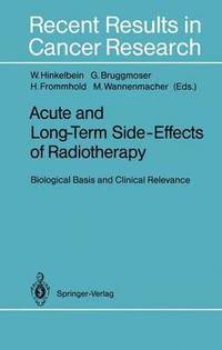 bokomslag Acute and Long-Term Side-Effects of Radiotherapy
