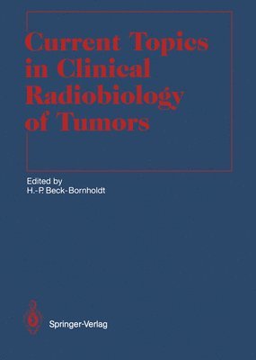 Current Topics in Clinical Radiobiology of Tumors 1