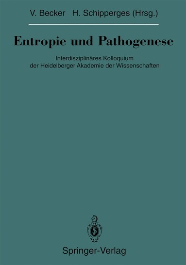 Volker Becker, Heinrich Schipperges - Entropie und Pathogenese, Häftad