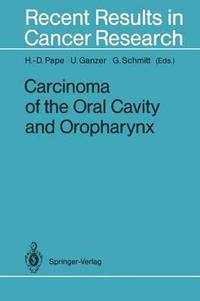 bokomslag Carcinoma of the Oral Cavity and Oropharynx
