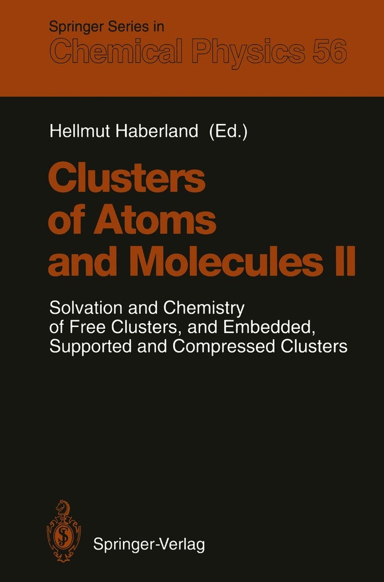 Clusters of Atoms and Molecules II