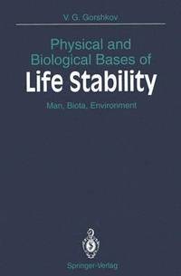 bokomslag Physical and Biological Bases of Life Stability