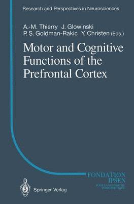Motor and Cognitive Functions of the Prefrontal Cortex 1
