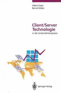 bokomslag Client/Server-Technologie in der Unternehmenspraxis