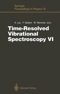 bokomslag Time-Resolved Vibrational Spectroscopy VI